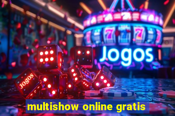 multishow online gratis